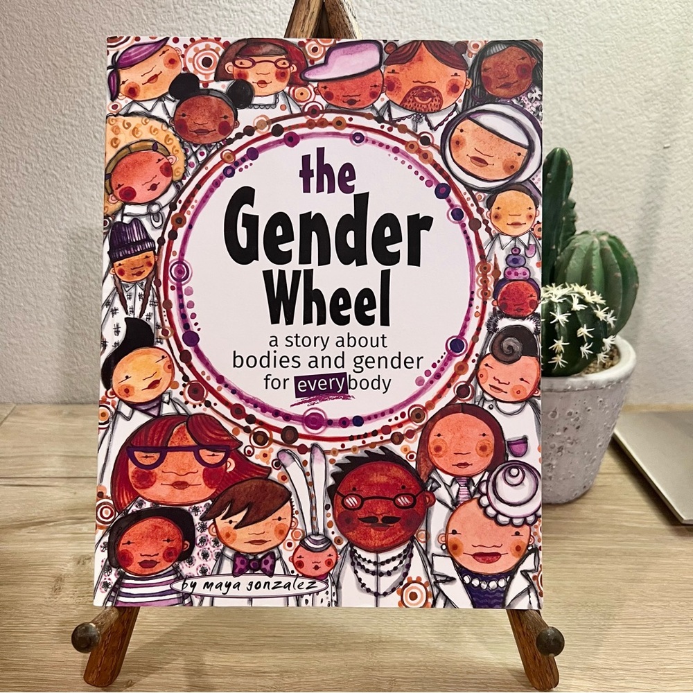 The Gender Wheel Maya Gonzalez Paperback Bodies Gender‎ for Everybody Book